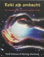 Reiki als ambacht - Fons Delnooz & Patricia Martinot, Gelezen, Achtergrond en Informatie, F. Delnooz & P. Martinot, Spiritualiteit algemeen