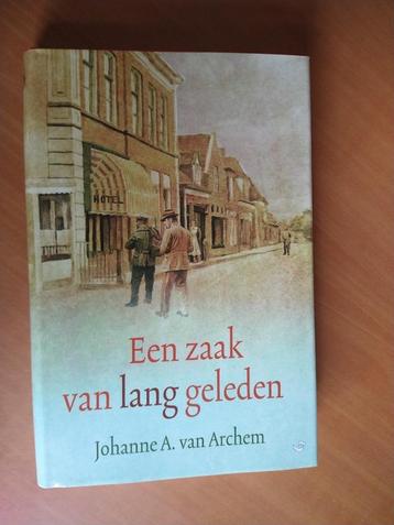 Archem, Johanne A. van. Een zaak van lang geleden beschikbaar voor biedingen