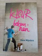 Hans Mijnders - Kleur bekennen, Ophalen of Verzenden, Zo goed als nieuw, Hans Mijnders