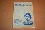 Apotheek De Groote Gaper - Gezondheidszorg Hoorn, Ophalen of Verzenden, Gelezen