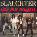 Single  -  SLAUGHTER - Up All Night, Ophalen of Verzenden, Zo goed als nieuw, Pop
