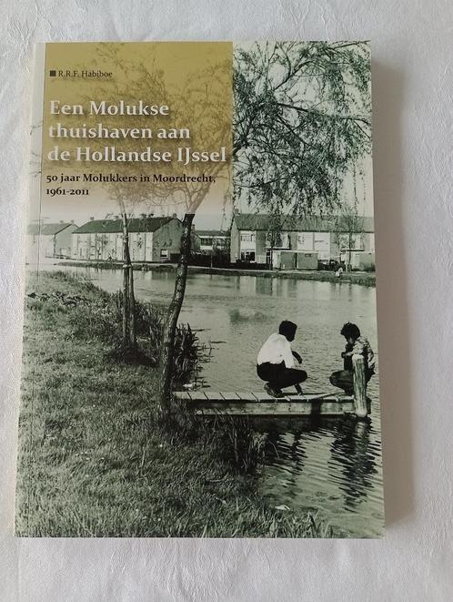 50 jaar Molukkers in Moordrecht 1961 - 2011 R. R. F. Habiboe, Boeken, Geschiedenis | Vaderland, Nieuw, 20e eeuw of later, Verzenden
