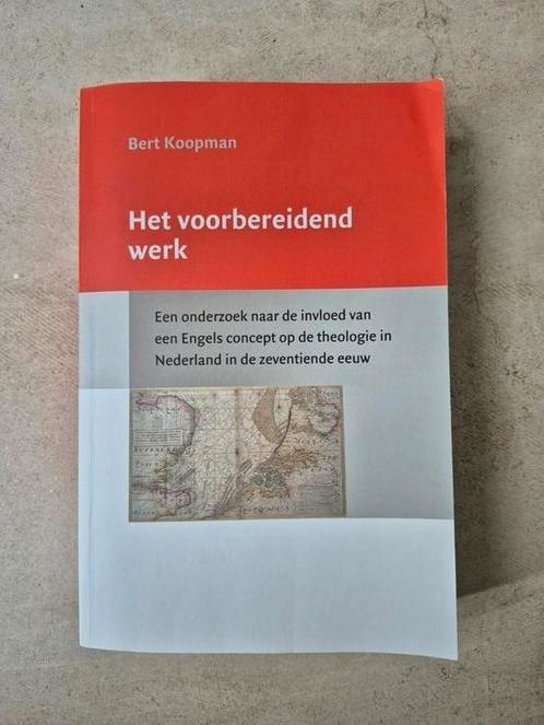 Bert Koopman - Het voorbereidend werk, Boeken, Godsdienst en Theologie, Zo goed als nieuw, Christendom | Protestants, Ophalen of Verzenden