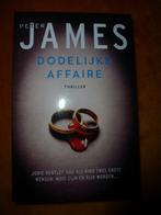 Peter James - Dodelijke affaire, Ophalen of Verzenden, Gelezen, Peter James, Nederland