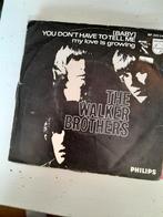 The walker brothers 7inch you don,t have to tell me, Ophalen of Verzenden, Zo goed als nieuw, Pop