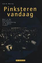 Iain H.Murray - PINKSTEREN VANDAAG, Ophalen of Verzenden, Gelezen