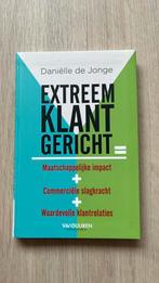 Danielle de Jonge - Extreem klantgericht, Ophalen of Verzenden, Zo goed als nieuw, Danielle de Jonge, Sociale wetenschap