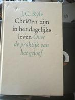 J.C. Ryle - Christen-zijn in het dagelijks leven, Boeken, Ophalen of Verzenden, Zo goed als nieuw, J.C. Ryle