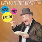 vinyl single   Leo van Helmond, Ophalen of Verzenden, Zo goed als nieuw, Nederlandstalig