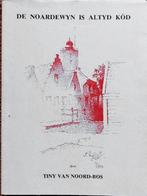De noardewyn is altyd kod / nieuw staat Terschelling, Boeken, Ophalen of Verzenden, 20e eeuw of later, Zo goed als nieuw, Tiny van Noord-Bos