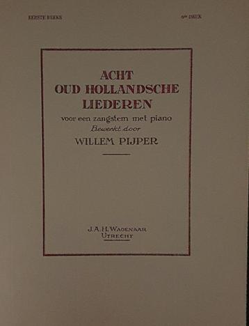 Bladmuziek Piano/Zang /Acht Oud Hollandsche Liederen beschikbaar voor biedingen