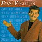Frank Verkooijen - Kan er niks meer aan doen, Gebruikt, 7 inch, Single, Ophalen of Verzenden