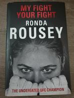 Ronda rousey my fight your fight, Ophalen of Verzenden, Gelezen, Overige