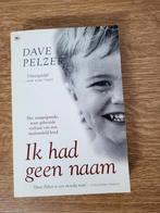 Ik had geen naam - Dave Pelzer, Boeken, Ophalen of Verzenden, Zo goed als nieuw, Dave Pelzer, Overige