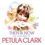 CD Petula Clark - Now & Then - the very best of Petula Clar, Cd's en Dvd's, Cd's | Pop, Ophalen of Verzenden, Zo goed als nieuw