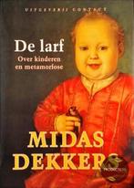 De larf van Midas Dekkers, Gelezen, Midas Dekkers, Ophalen of Verzenden, Natuurwetenschap