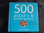 500 Pizza's & Platte Broden - Kookboek, Boeken, Vegetarisch, Overige typen, Ophalen of Verzenden, Europa