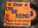 Duo Onbekend - Alles in het leven duurt maar even ( k15), Ophalen of Verzenden, Gebruikt, Overige formaten, Levenslied of Smartlap