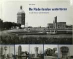 De Nederlandse watertoren in oude foto's en prentbriefkaarte, Boeken, Ophalen of Verzenden, 19e eeuw, Nieuw
