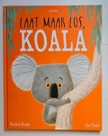 Rachel Bright - Laat maar los, Koala beschikbaar voor biedingen