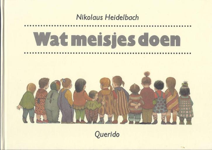 WAT MEISJES DOEN-N.Heidelbach *Bijzonder ABC-boek* Kadotip !, Boeken, Kinderboeken | Kleuters, Zo goed als nieuw, Fictie algemeen
