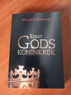 W.J. Ouweneel - Eerst Gods koninkrijk, Ophalen of Verzenden, Zo goed als nieuw, W.J. Ouweneel