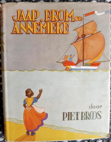 JAAP, BROM en ANNEMIEKE   Piet Broos  1e druk 1944 stofomsl. beschikbaar voor biedingen
