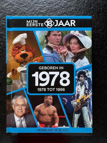 MIJN EERSTE 18 JAAR; GEBOREN IN 1978 cadeautip incl. €8,00 beschikbaar voor biedingen
