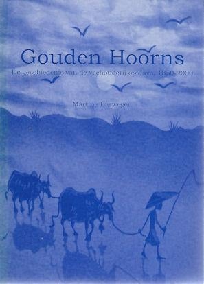 Gouden Hoorns - geschiedenis veehouderij op JAVA, 1850-2000, Boeken, Ophalen of Verzenden, Gelezen