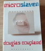 Douglas Coupland - Microslaven, Boeken, Ophalen of Verzenden, Zo goed als nieuw, Nederland, Douglas Coupland