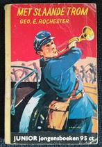 Met slaande trom - Geo E. Rochester - Junior Jongensboek, Ophalen of Verzenden, Geo E. Rochester