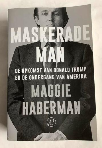 MAGGIE HABERMAN - MASKERADE MAN  (over Donald Trump) beschikbaar voor biedingen
