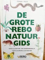 J. Felix - De grote Rebo natuurgids, Boeken, Ophalen of Verzenden, Zo goed als nieuw, J. Felix; J. Toman, Natuurwetenschap