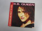 B.B.QUEEN -  (i wanna be) next to you - vinyl 7", Cd's en Dvd's, Vinyl Singles, Gebruikt, 7 inch, Single, Ophalen of Verzenden
