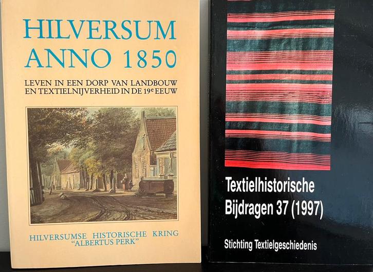 Textielhistorische bijdragen & Hilversum anno 1850, Boeken, Geschiedenis | Vaderland, Gelezen, 19e eeuw, Ophalen of Verzenden