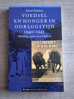 Gerard Trienekens.Voedsel en honger in oorlogstijd 1940-1945, Ophalen of Verzenden, Tweede Wereldoorlog, Zo goed als nieuw, Algemeen