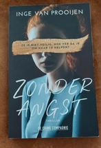 Zonder Angst - Inge van Prooijen  Thriller, Ophalen of Verzenden, Zo goed als nieuw, Inge van Prooijen, Nederland