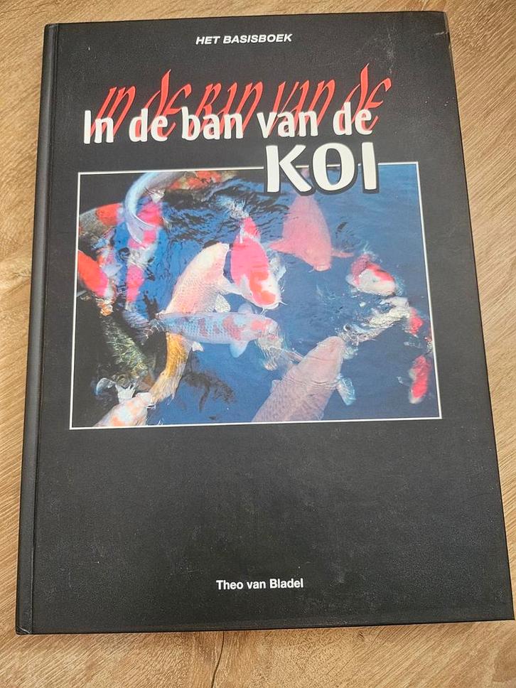 In de ban van de KOI - Theo van Bladel, het basisboek, Boeken, Hobby en Vrije tijd, Zo goed als nieuw, Overige onderwerpen, Ophalen of Verzenden