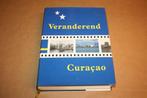 Dikke pil - Veranderend Curacao !!, Boeken, Ophalen of Verzenden, Zo goed als nieuw