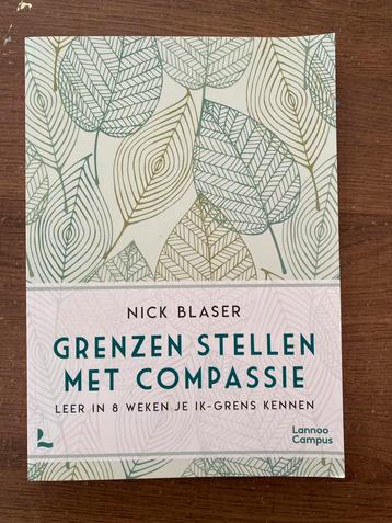 Grenzen Stellen met Compassie - Nick Blaser beschikbaar voor biedingen