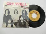 Fleetwood Mac Oh well, Gebruikt, 7 inch, Single, Ophalen of Verzenden