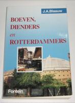 ROTTERDAM, POLITIE : BOEVEN, DIENDERS EN ROTTERDAMMERS, Verzenden, Zo goed als nieuw