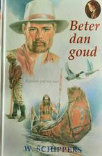 Willem Schippers - Beter dan goud, Ophalen of Verzenden, Willem Schippers, Zo goed als nieuw