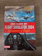 Leren Vliegen met Flight Simulator 2004, Boeken, Ophalen of Verzenden, Gelezen, Floris Wouterlood