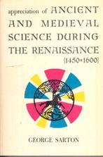 Appreciation and medieval science during the renaissance, Gelezen, 15e en 16e eeuw, Europa, George Sarton