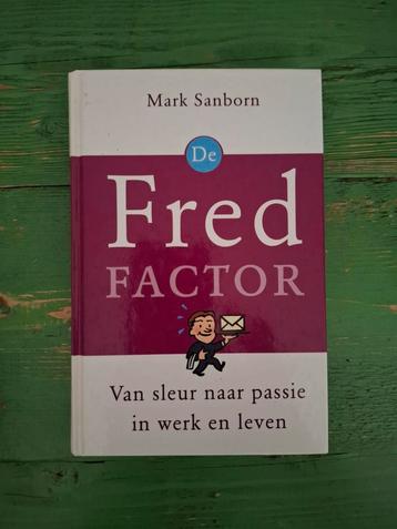 Mark Sanborn - De Fred-factor beschikbaar voor biedingen