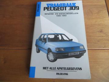 Vraagbaak Peugeot 309 benzine, 309 diesel 1985-1993 390 blz beschikbaar voor biedingen