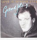 Single Gerard Joling - Love is in your eyes, Ophalen of Verzenden, Gebruikt, 7 inch, Pop
