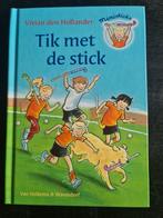 Tik met de stick - ministicks -Vivian den Hollander - avi M4, Ophalen of Verzenden, Zo goed als nieuw, Vivian den Hollander, Fictie algemeen