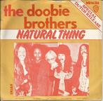 The Doobie Brothers - Natural thing / Ukiah, Verzenden, 7 inch, Pop, Single